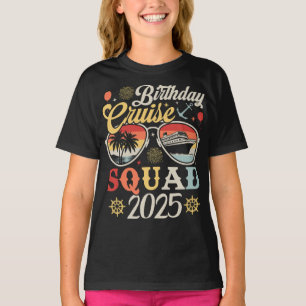 Birthday Cruise Squad 2025 Family Matching Girl T-Shirt