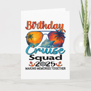Birthday Cruise Squad 2025 Friends Family Vacation Card