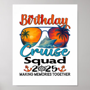 Birthday Cruise Squad 2025 Friends Family Vacation Poster