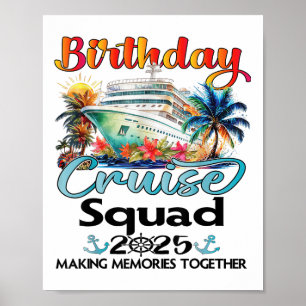 Birthday Cruise Squad 2025 Friends Family Vacation Poster