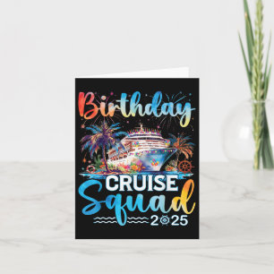 Birthday Cruise Squad 2025 Its My Birthday Party C Card