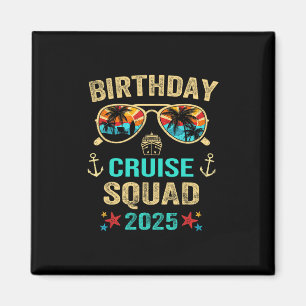 Birthday Cruise Squad 2025 Magnet