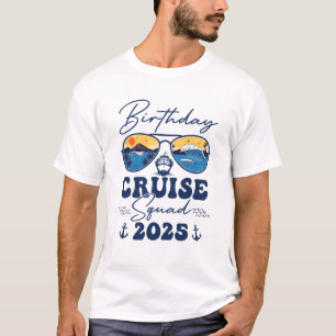 Birthday Cruise Squad 2025 Vacation Matching Famil T-Shirt