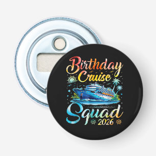 Birthday Cruise Squad 2026 Bottle Opener