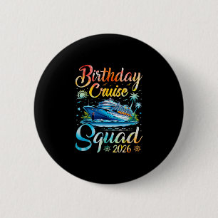 Birthday Cruise Squad 2026 Cruise Birthday Party V 6 Cm Round Badge