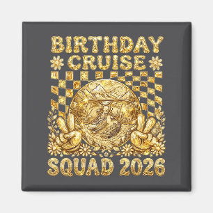 Birthday Cruise Squad 2026 Golden Party Cruising V Magnet