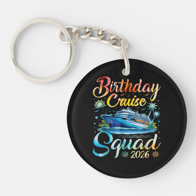 Birthday Cruise Squad 2026 Key Ring (Front)
