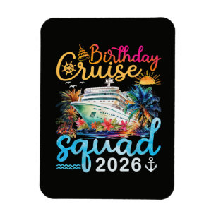 Birthday Cruise Squad 2026 Magnet