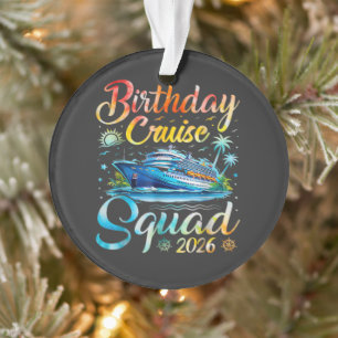 Birthday Cruise Squad 2026 Ornament