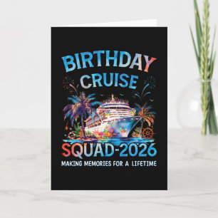 Birthday Cruise Squad 2026 Party Crew On Board Shi Card