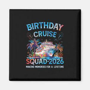 Birthday Cruise Squad 2026 Party Crew On Board Shi Magnet