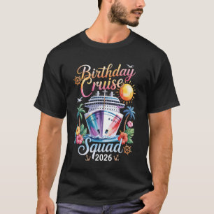 Birthday Cruise Squad 2026 T-Shirt