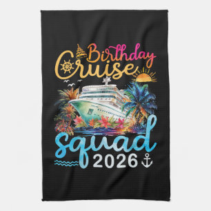 Birthday Cruise Squad 2026 Tea Towel