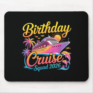 Birthday Cruise Squad 2026 Vacation Summer Trip Fa Mouse Pad