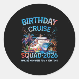 Birthday Cruise Squad 2026 Vacation Trip Classic Round Sticker