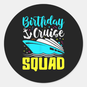 Birthday Cruise Squad Boat Birthday Party Family M Classic Round Sticker