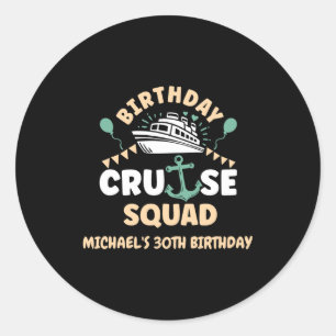 Birthday Cruise Squad Classic Round Sticker