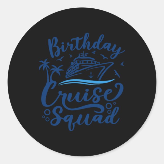 Birthday Cruise Squad Classic Round Sticker (Front)