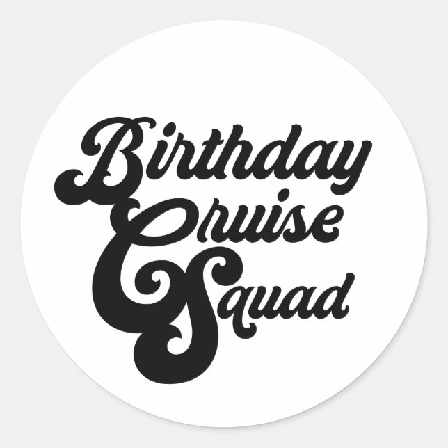 Birthday Cruise Squad Classic Round Sticker (Front)