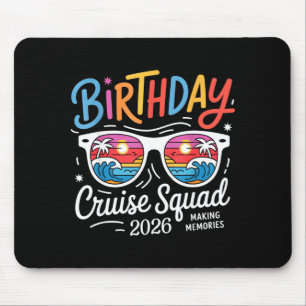 Birthday cruise squad crew family vacation 2026 mouse pad