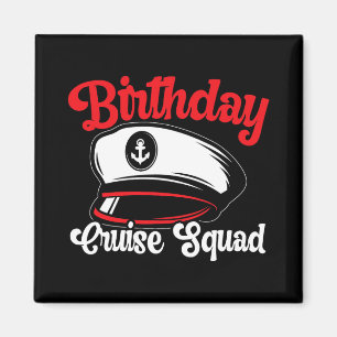 Birthday Cruise Squad Cruising Boating Family Grou Magnet