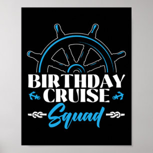 Birthday Cruise Squad Cruising Boating Family Grou Poster
