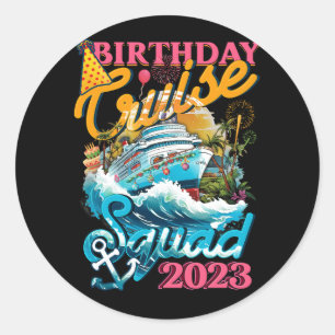 Birthday Cruise Squad Cruising Ship Birthday Party Classic Round Sticker