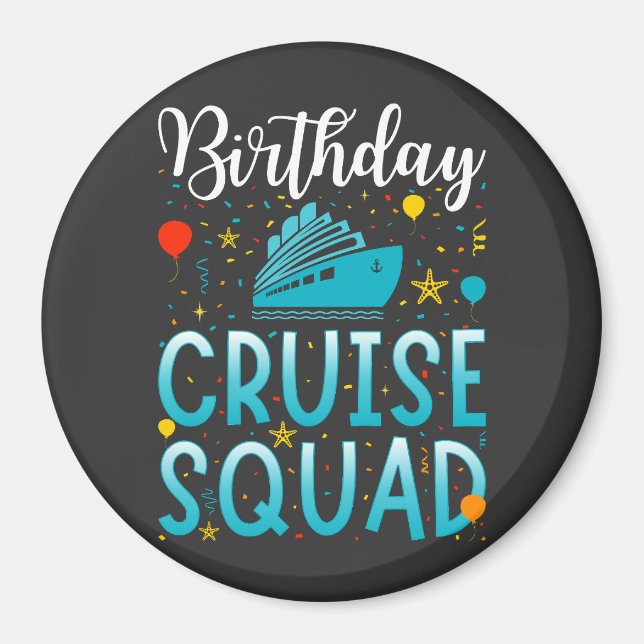Birthday Cruise Squad Cruising Vacation Circle Magnet (Front)