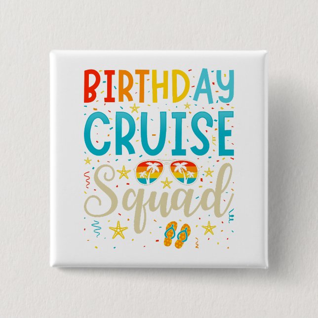 Birthday Cruise Squad Cruising Vacation Square 15 Cm Square Badge (Front)