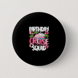Birthday Cruise Squad Cute Sea Trip Women Girls Ki 6 Cm Round Badge