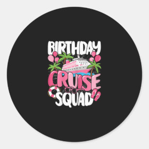 Birthday Cruise Squad Cute Sea Trip Women Girls Ki Classic Round Sticker