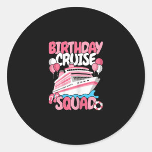 Birthday Cruise Squad Cute Women Girls  Classic Round Sticker