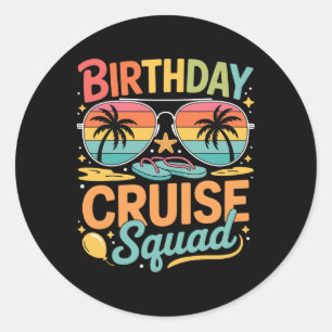 Birthday Cruise Squad Family Vacation Reunion Part Classic Round Sticker