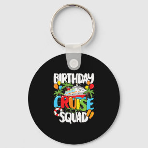 Birthday Cruise Squad Funny Sea Trip Men Women Kid Key Ring