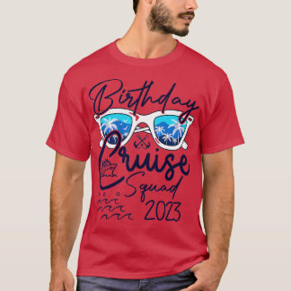 Birthday Cruise Squad Gifts 2023 Vacation Matching T-Shirt