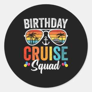 Birthday Cruise Squad Gifts 2025 Matching Party Fa Classic Round Sticker