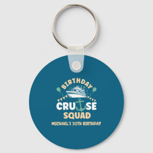 Birthday Cruise Squad  Key Ring