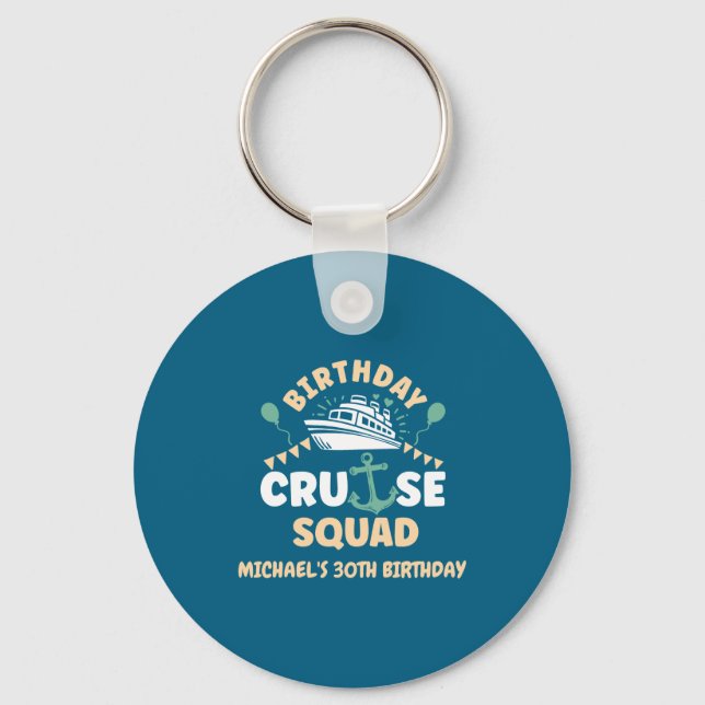 Birthday Cruise Squad  Key Ring (Front)