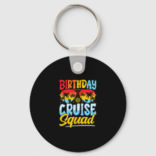 Birthday Cruise Squad Matching Vacation Party  Key Ring