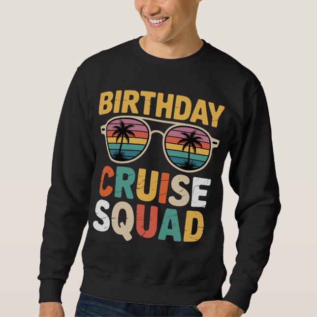 Birthday Cruise Squad Sweatshirt (Front)