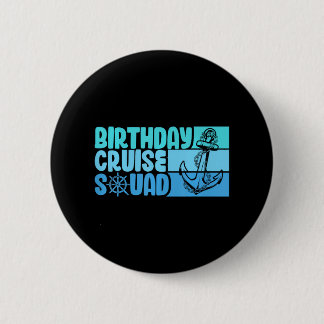 Birthday Cruise Squad Vacation Trip Group Family 6 Cm Round Badge
