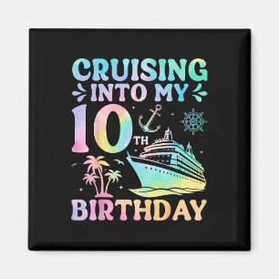 Birthday Cruise Vacation Trip Cruising Into My 10t Magnet