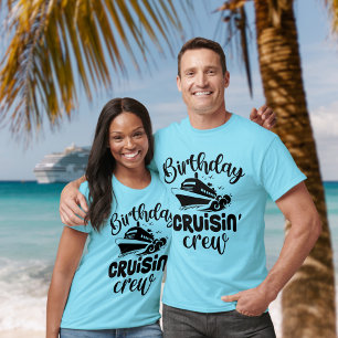 Birthday Cruisin Crew - Fun Cruise T-Shirt