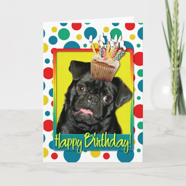 Birthday Cupcake - Pug - Ruffy Card (Front)