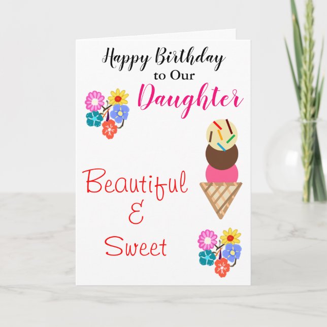 Birthday Daughter Flowers Ice Cream Card (Front)