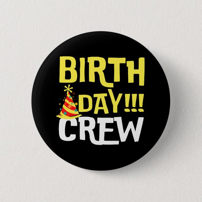 Birthday Day Crew 6 Cm Round Badge (Front)