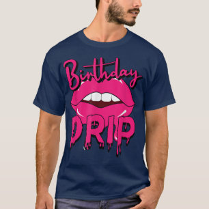 Birthday Drip Breast Cancer Awareness Cool Pink Li T-Shirt