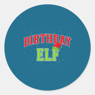 Birthday Elf Christmas Family Matching Group Xmas Classic Round Sticker