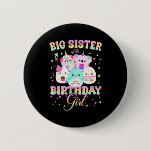 Birthday Family Squish Squad Big Sister Of The Bir 6 Cm Round Badge