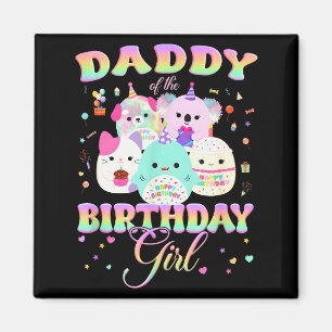 Birthday Family Squish Squad Daddy Of The Birthday Magnet